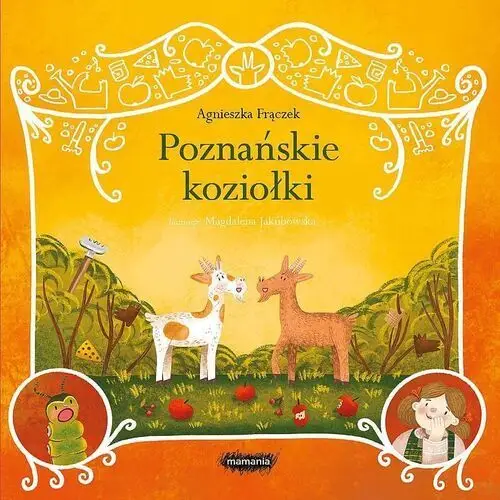 Mamania Legendy polskie. poznańskie koziołki