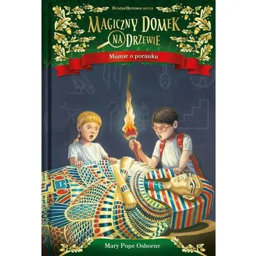 Magiczny domek na drzewie t.3 mumie o poranku Mamania