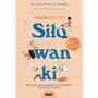 Siłowanki. dzikie harce, których potrzebuje każda rodzina wyd. 2023 Sklep on-line