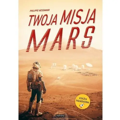 Twoja misja. mars