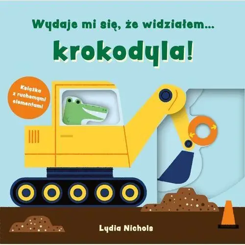 Wydaje mi się, że widziałem… krokodyla Mamania