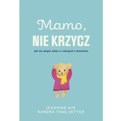 Mamo, nie krzycz