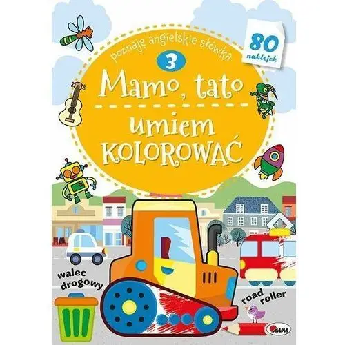 Mamo, Tato umiem kolorować. Część 3