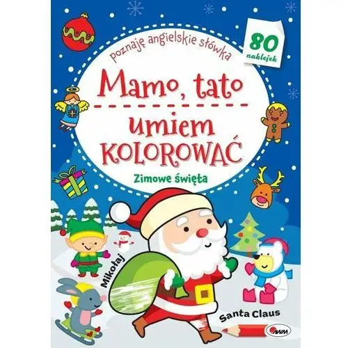 Mamo Tato Umiem Kolorować Zimowe Święta