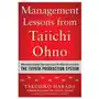 Management lessons from taiichi ohno: what every leader can learn from the man who invented the toyota production system Mcgraw-hill education - europe Sklep on-line