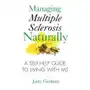 Managing multiple sclerosis naturally Inner traditions bear and company Sklep on-line