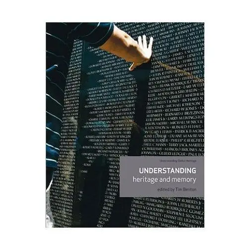 Manchester university press Understanding heritage and memory