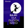 Bajki dla dużych dzieci - Mander Sklep on-line