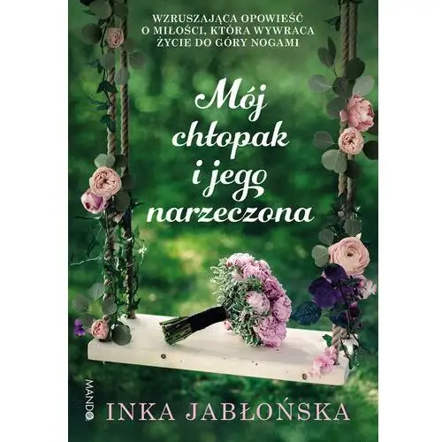 Mando Mój chłopak i jego narzeczona - inka jabłońska