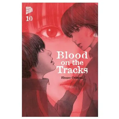 Blood on the tracks 10 Manga cult