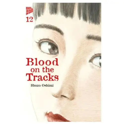 Manga cult Blood on the tracks 12