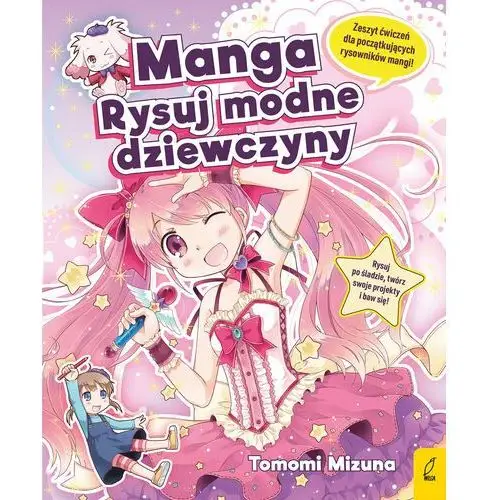 Manga. Rysuj modne dziewczyny