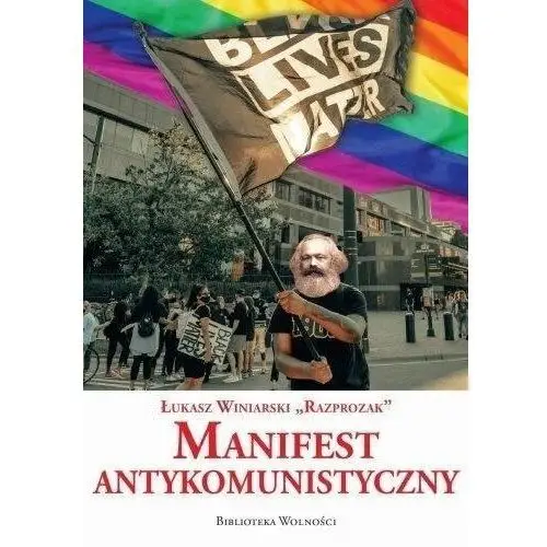 Manifest Antykomunistyczny Łukasz Winiarski Razprozak Ind