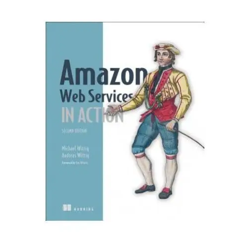 Amazon web services in action, 2e Manning publications