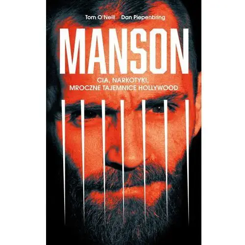 Manson. CIA, narkotyki, mroczne tajemnice Hollywood