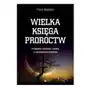 Wielka księga proroctw. przyszłość ludzkości i świata w objawieniach mistyków Mantero piero Sklep on-line