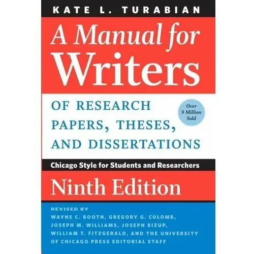 Manual for Writers of Research Papers, Theses, and Dissertations, Ninth Edition [DRM]