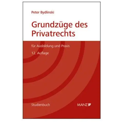 Manz'sche verlags- u. universitätsbuchhandlung Grundzüge des privatrechts