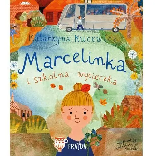 Marcelinka i wycieczka szkolna