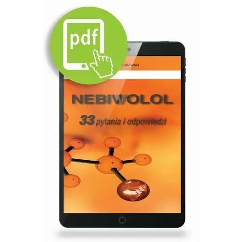 EBOOK NEBIWOLOL 33 pytania i odpowiedzi, AZ#90FFE362EB/DL-ebwm/pdf