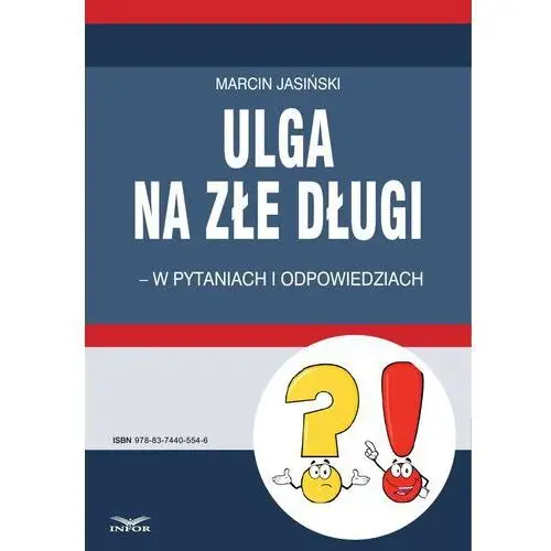 Ulga na złe długi - w pytaniach i odpowiedziach Marcin jasiński