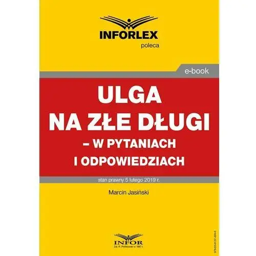 Ulga na złe długi - w pytaniach i odpowiedziach