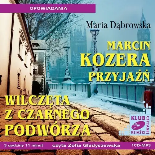 Marcin kozera, przyjaźń, wilczęta z czarnego podwórza