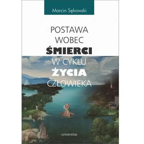 Postawa wobec śmierci w cyklu życia człowieka, 0EA30B99EB