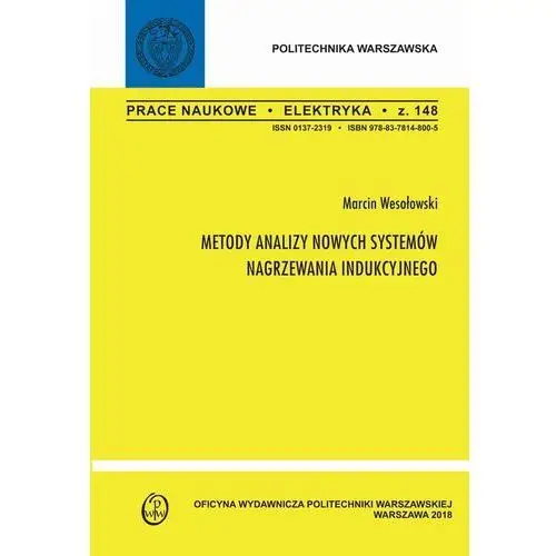 Metody analizy nowych systemów nagrzewania indukcyjnego Marcin wesołowski