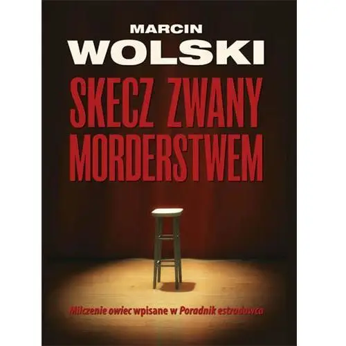 Skecz zwany morderstwem Marcin wolski