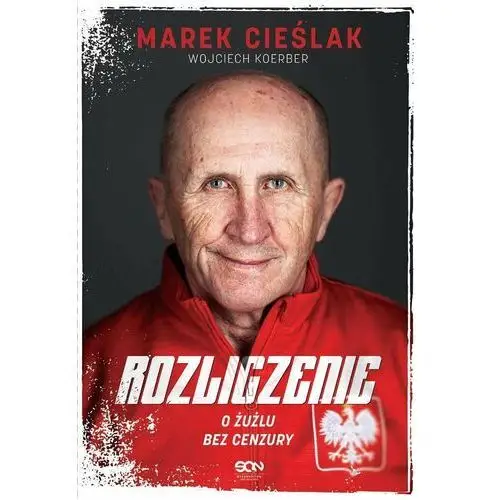 Marek Cieślak. Rozliczenie. O żużlu bez cenzury