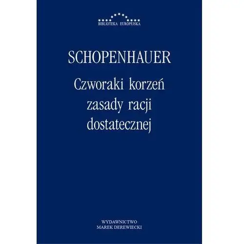 Marek derewiecki Czworaki korzeń zasady racji dostatecznej