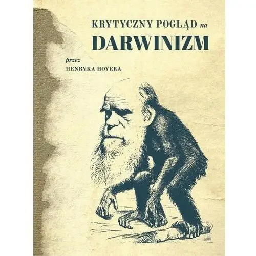 Krytyczny pogląd na darwinizm Marek derewiecki