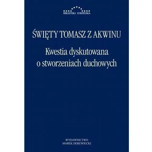 Marek derewiecki Kwestia dyskutowana o stworzeniach duchowych