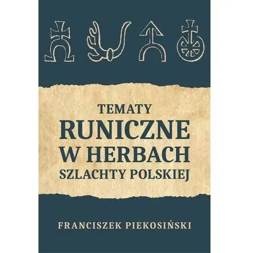 Tematy runiczne w herbach szlachty polskiej