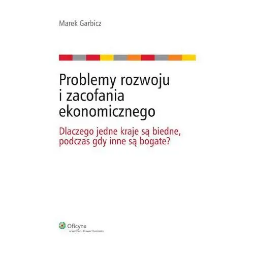 Problemy rozwoju i zacofania ekonomicznego. Dlaczego jedne kraje są biedne, podczas gdy inne są bogate?, DF9B6D1BEB