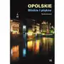 Opolskie bliskie i piękne, 79635 Sklep on-line