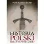 Marek kazimierz barański Historia polski średniowiecznej Sklep on-line