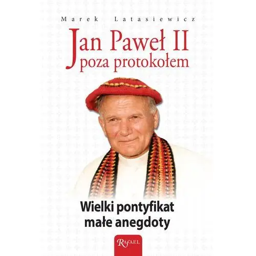 Jan paweł ii poza protokołem