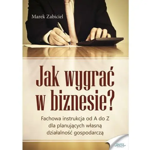 Jak wygrać w biznesie?