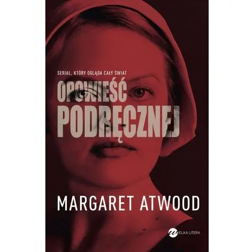 Opowieść Podręcznej - Margaret Atwood