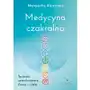 Medycyna czakralna. Techniki samoleczenia duszy i ciała, 81EE643CEB Sklep on-line