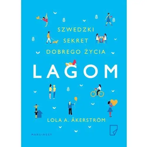 Lagom. szwedzki sekret dobrego życia