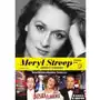 Meryl Streep. Znowu ona! - Michael Schulman Sklep on-line