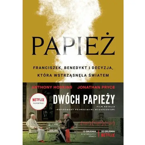 Papież. franciszek, benedykt i decyzja, która wstrząsnęła światem Marginesy