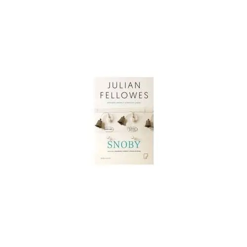 Snoby - JULIAN FELLOWES