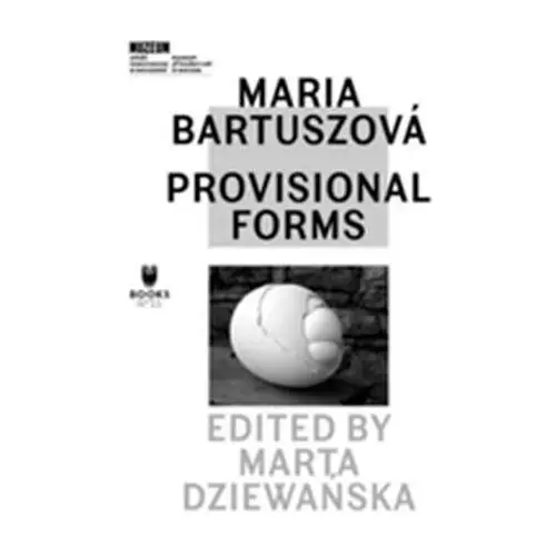 Maria bartuszova: provisional forms