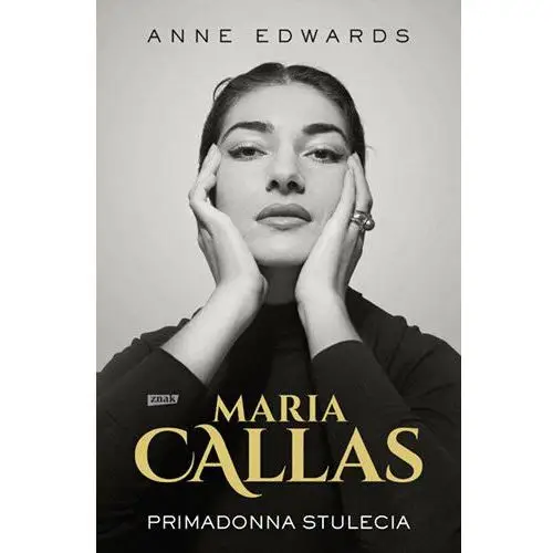 Maria Callas. Primadonna stulecia