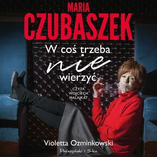 Maria czubaszek. w coś trzeba nie wierzyć