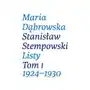 Maria dąbrowska stanisław stempowski listy tom i 1924-1930 Sklep on-line